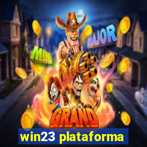 win23 plataforma